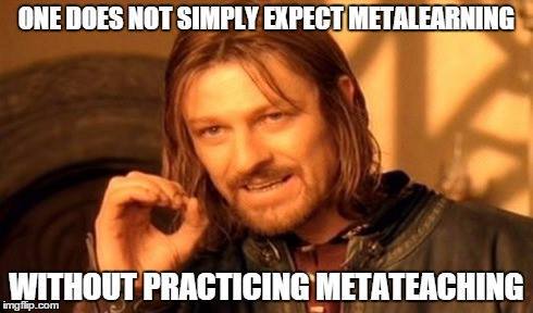 3 reasons why you should practice metateaching